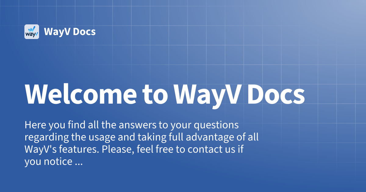 Welcome to WayV Docs | WayV Docs